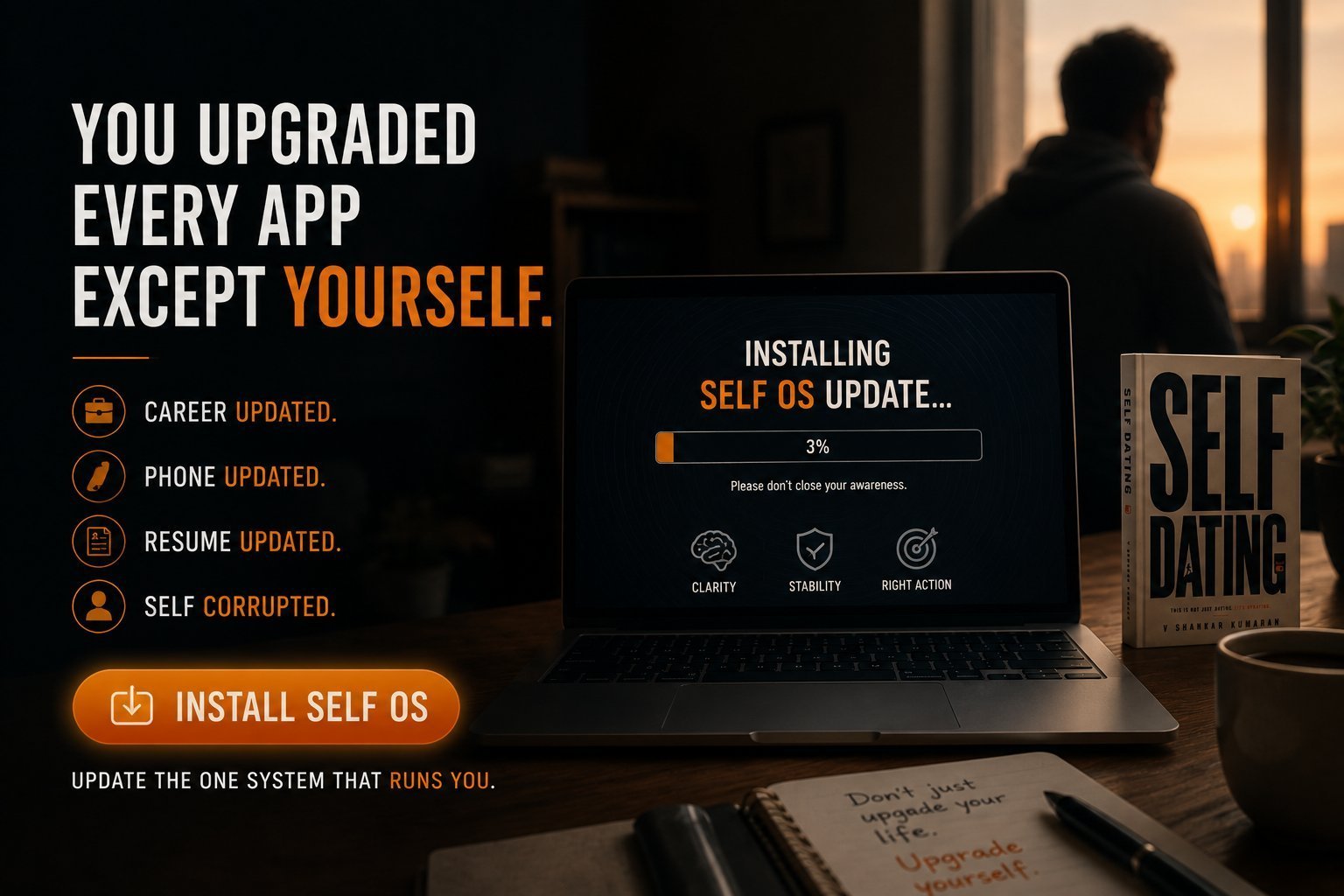 You upgraded every app except yourself. Install Self OS.